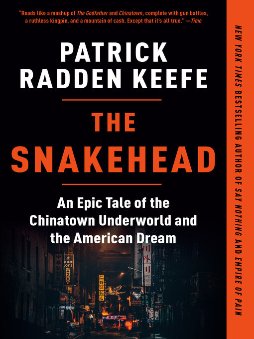 Title details for The Snakehead by Patrick Radden Keefe - Wait list